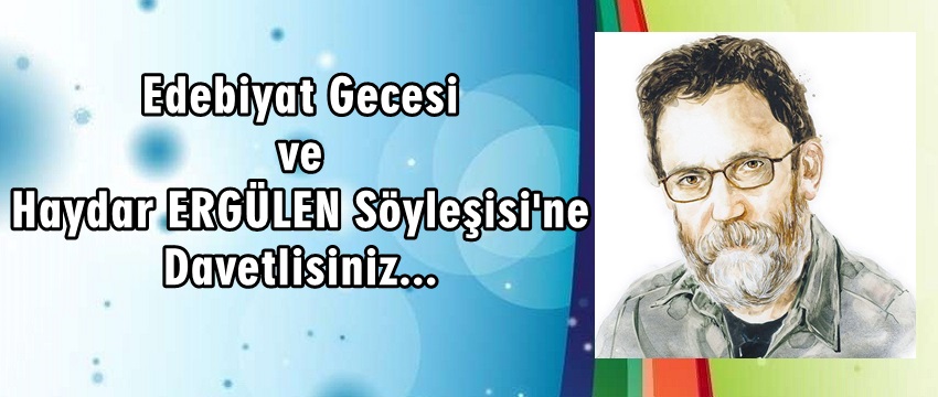 , Edebiyat Gecesi ve Söyleşi&#8230;