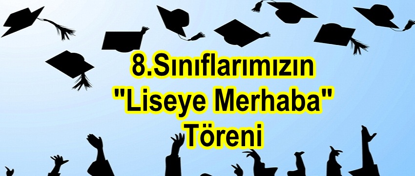 , 8.Sınıflarımızın Mezuniyet Töreni