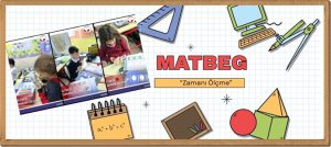 MATBEG İle Zamanı Ölçme...