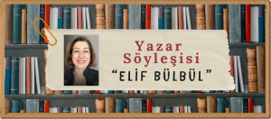 İlkokul Öğrencilerimiz İçin Yazar Söyleşisi...